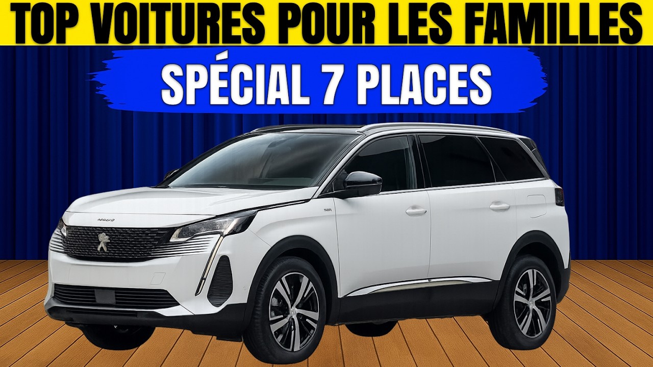 Les voitures 7 places parfaites pour familles nombreuses
