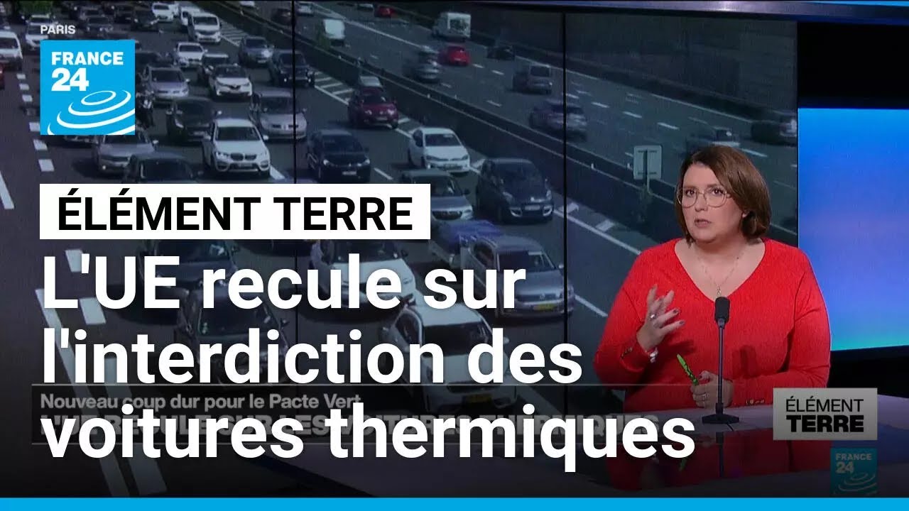 L'UE recule sur l'interdiction de vente des voitures thermique en 2035 • FRANCE 24