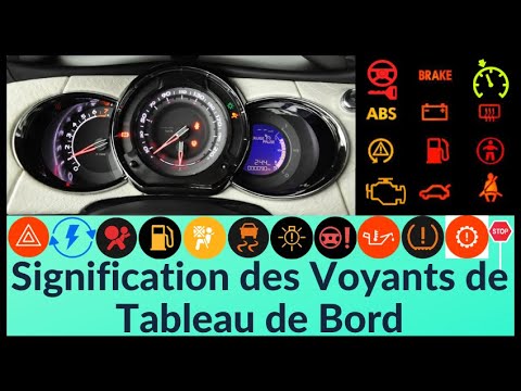 La signification des voyants de tableau de bord des voiture