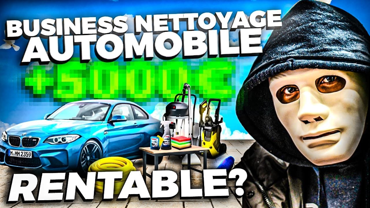 Lancer un Business de Nettoyage Auto en 2025 : Rentable ou Pas ? Tout Ce Que Vous Devez Savoir !
